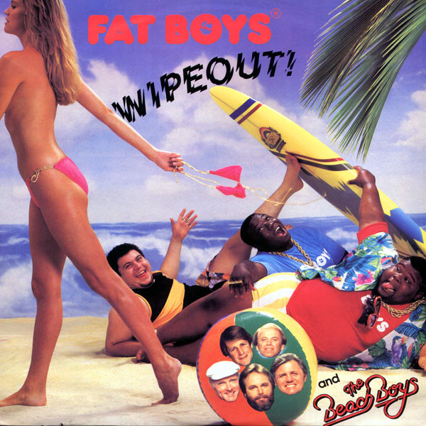 Fat Boys And The Beach Boys -  Wipeout