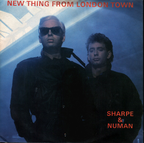 Sharpe  Numan - New Thing From London Town