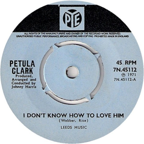 Petula Clark - I Dont Know How To Love Him