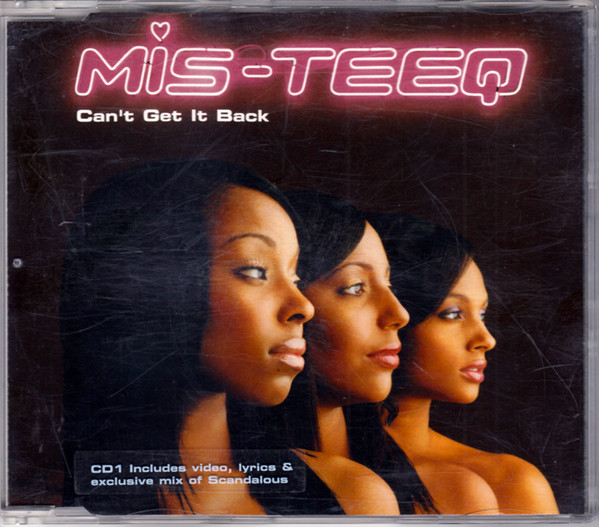 MisTeeq - Cant Get It Back