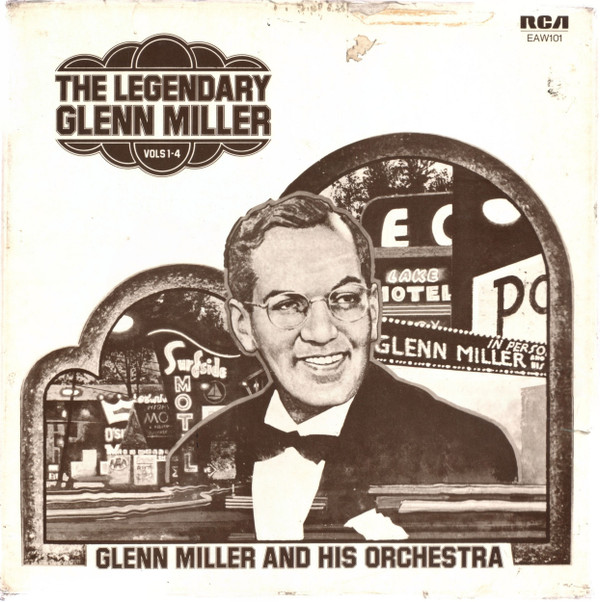 Glenn Miller And His Orchestra - The Legendary Glenn Miller Vols 14