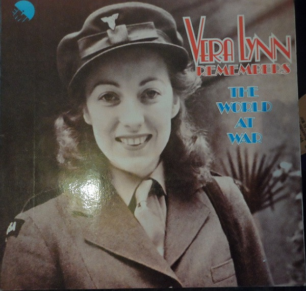 Vera Lynn - Remembers The World At War