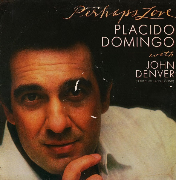 Placido Domingo With John Denver - Perhaps Love