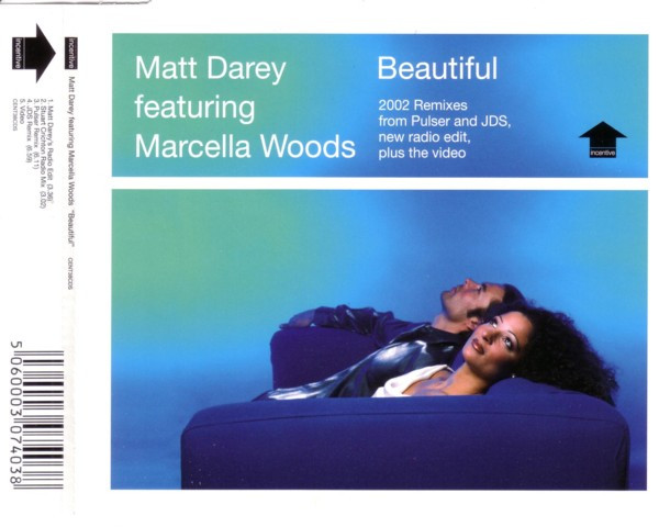 Matt Darey Featuring Marcella Woods - Beautiful 2002 Remixes