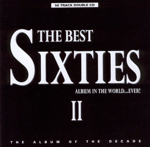 Various - The Best Sixties Album In The WorldEver II