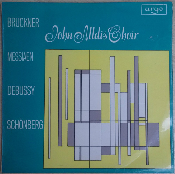 John Alldis Choir - Bruckner Messiaen Debussy Schnberg