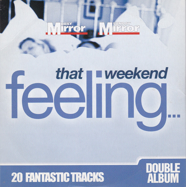 Various - That Weekend Feeling Volume 1  2
