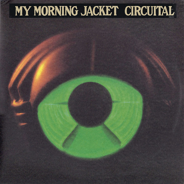 My Morning Jacket - Circuital