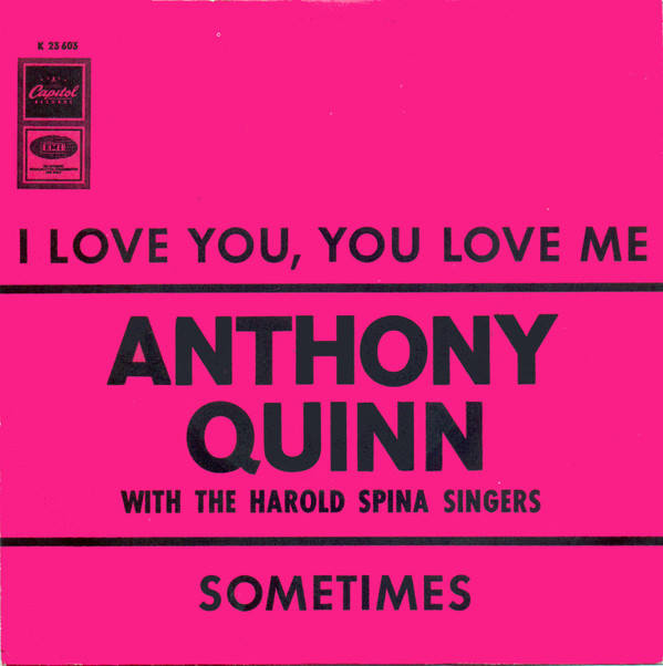 Anthony Quinn - I Love You You Love Me