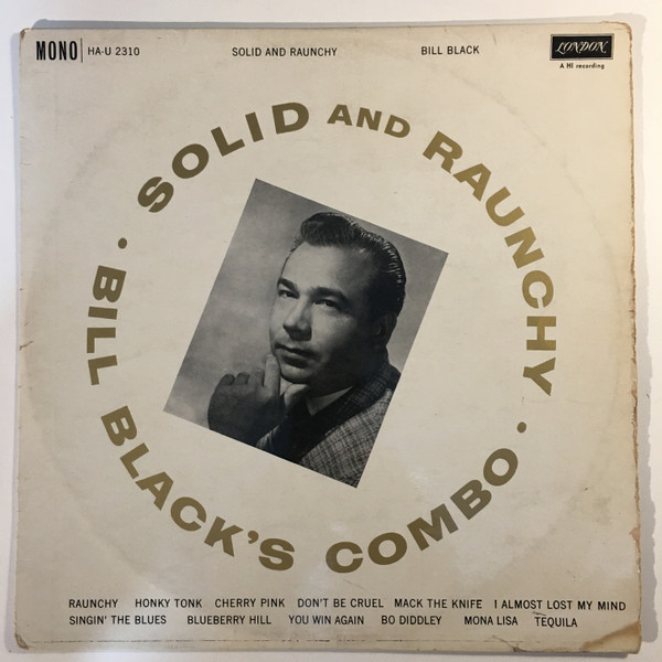 Bill Blacks Combo - Solid And Raunchy