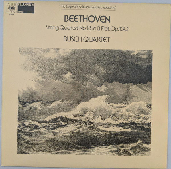 Beethoven Busch Quartet - String Quartet No13 In B Flat Op 130