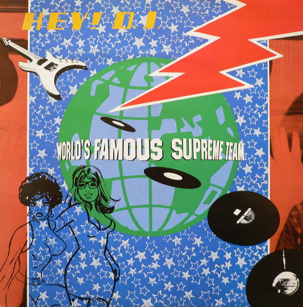 Worlds Famous Supreme Team - Hey DJ