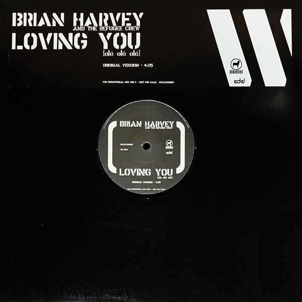 Brian Harvey And The Refugee Crew -  Loving You Ol Ol Ol