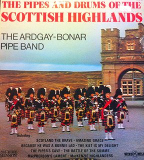 The ArdgayBonar Pipe Band - The Pipes And Drums Of The Scottish Highlands