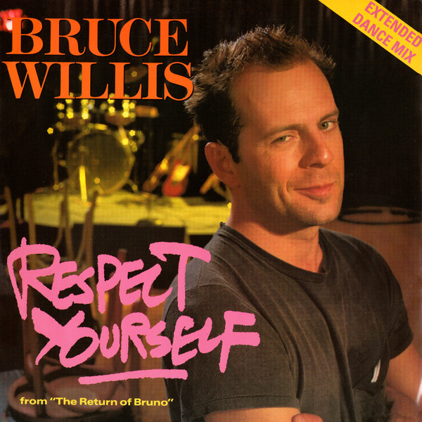 Bruce Willis - Respect Yourself Extended Dance Mix