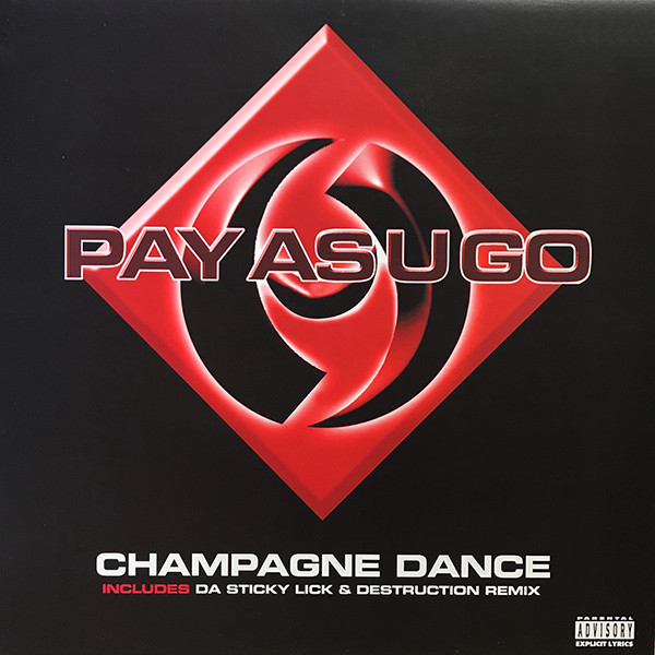 Pay As U Go - Champagne Dance
