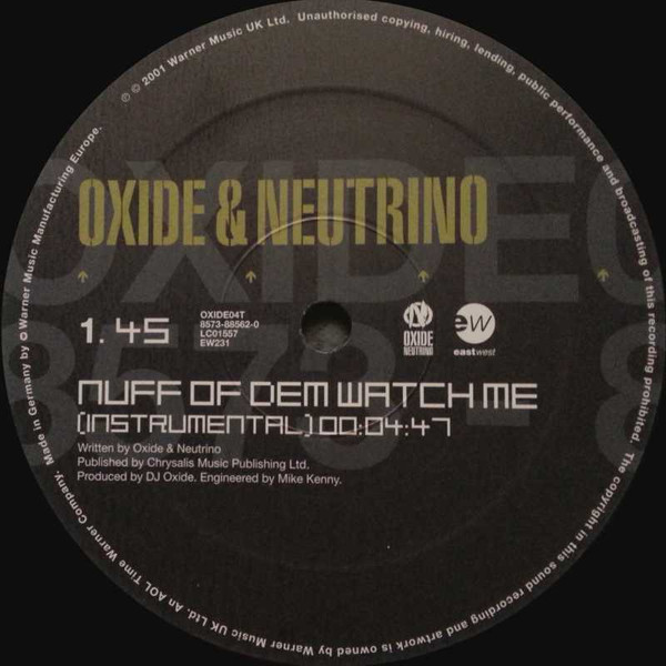 Oxide  Neutrino - Nuff Of Dem Watch Me