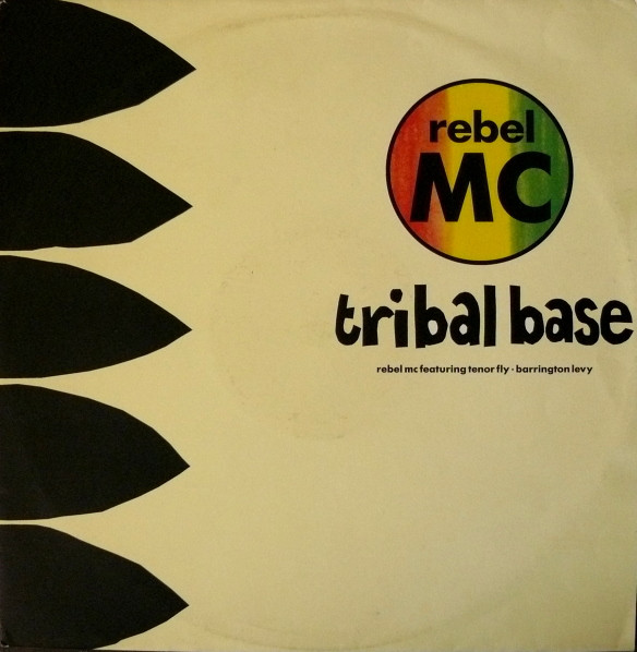 Rebel MC Feat Tenor Fly  Barrington Levy - Tribal Base