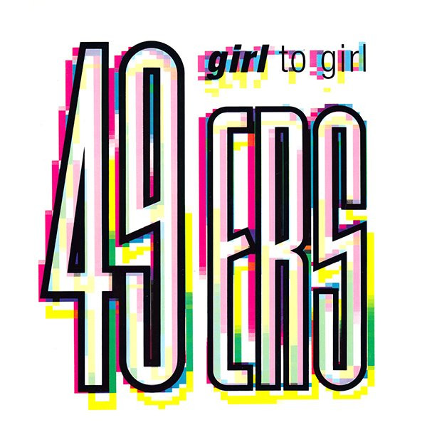 49ers - Girl To Girl