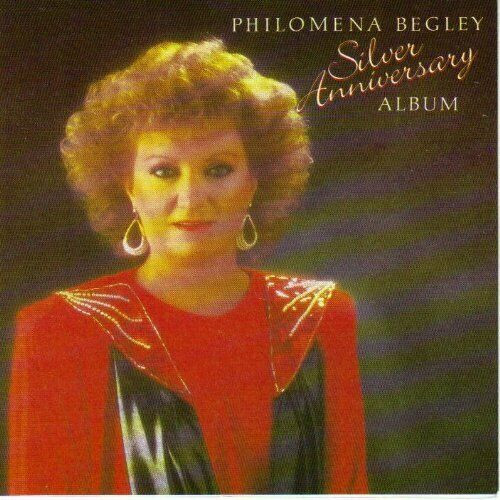 Philomena Begley - Silver Anniversary Album