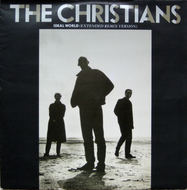 The Christians -  Ideal World Extended Remix Version