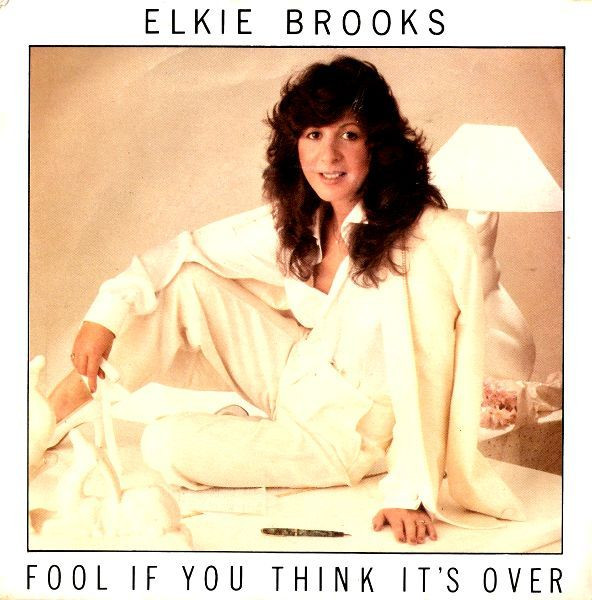 Elkie Brooks - Fool If You Think Its Over