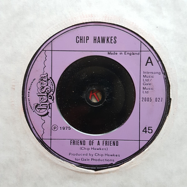 Chip Hawkes -  Friend Of A Friend