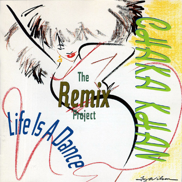 Chaka Khan -  Life Is A Dance  The Remix Project