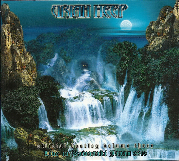 Uriah Heep - Bootleg Volume 3 Kawasaki Japan 2010