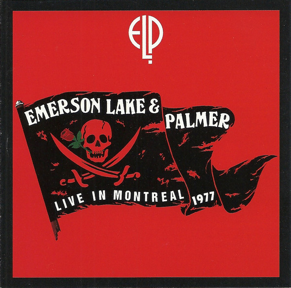 Emerson Lake  Palmer - Live In Montreal 1977