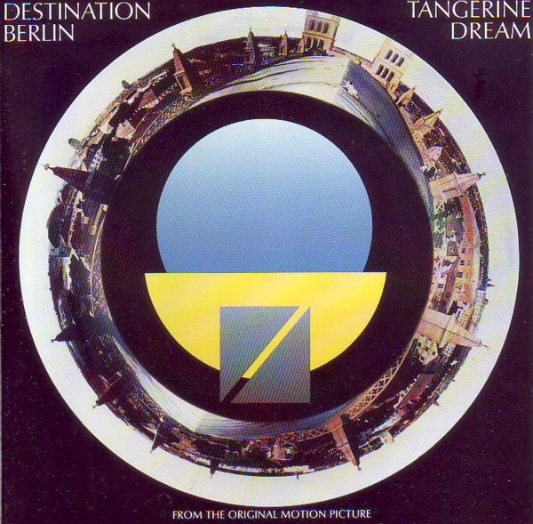 Tangerine Dream - Destination Berlin