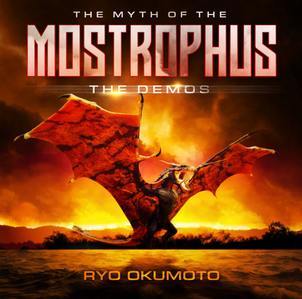 Ryo Okumoto -  The Myth Of The Mostrophus  The Demos