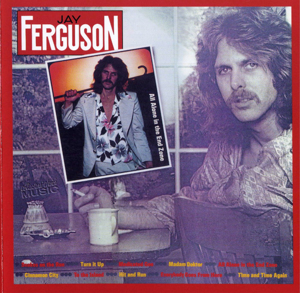 Jay Ferguson - All Alone In The End Zone