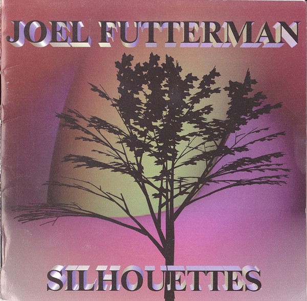 Joel Futterman - Silhouettes