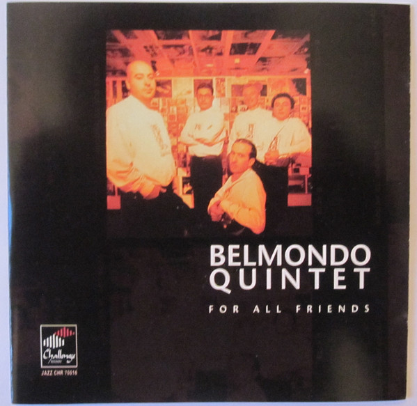 Belmondo Quintet - For All Friends