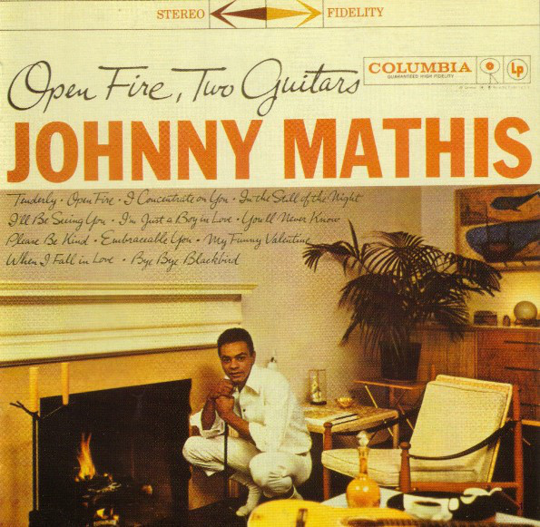 Johnny Mathis -  Open Fire Two Guitars
