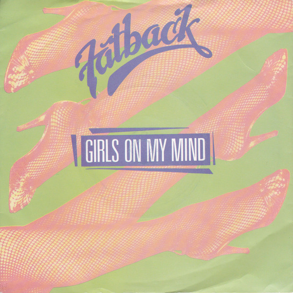 Fatback - Girls On My Mind