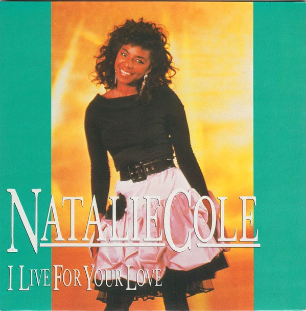 Natalie Cole - I Live For Your Love