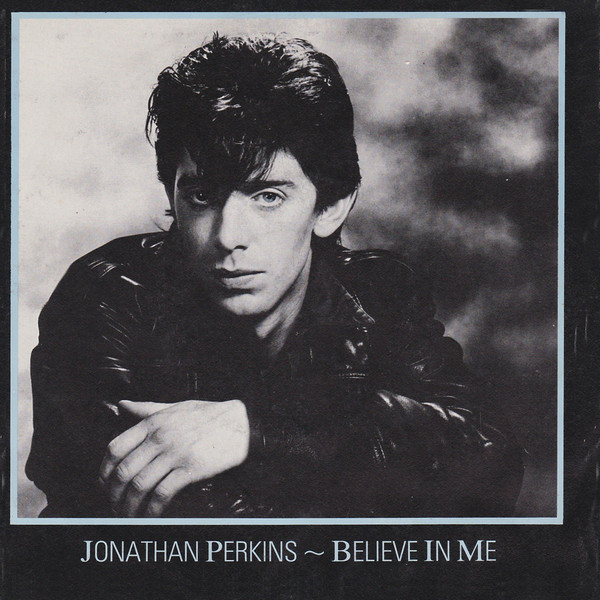 Jonathan Perkins - Believe In Me