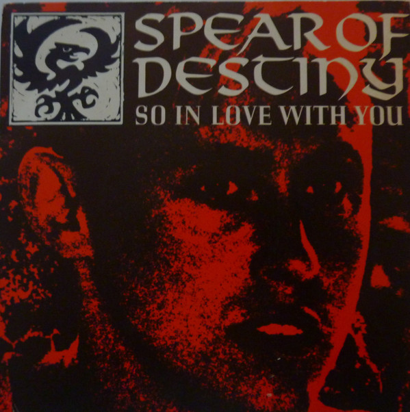 Spear Of Destiny - So In Love With You