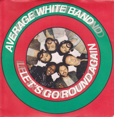 Average White Band -  Lets Go Round Again