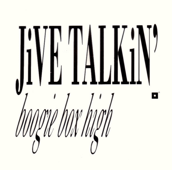 Boogie Box High - Jive Talkin