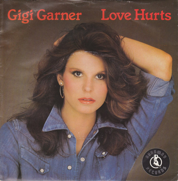 Gigi Garner - Love Hurts
