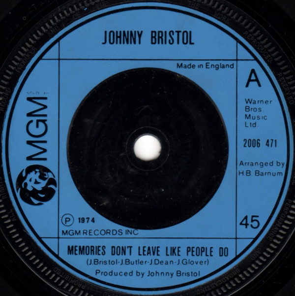 Johnny Bristol - Memories Dont Leave Like People Do