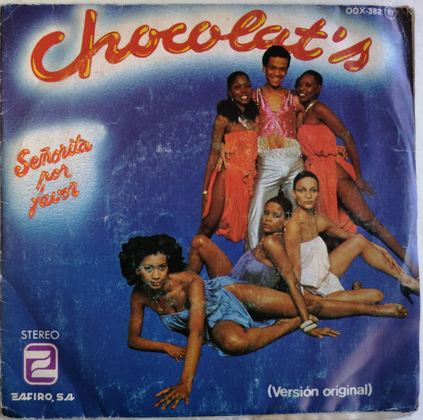 Chocolats - Seorita Por Favor