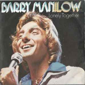 Barry Manilow - Lonely Together