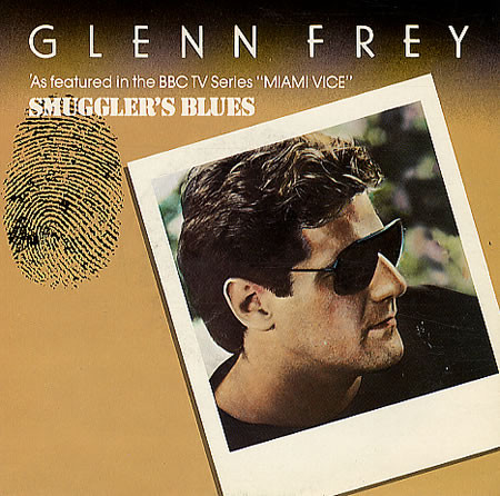 Glenn Frey -  Smugglers Blues