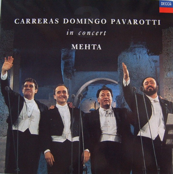 Carreras Domingo Pavarotti Mehta - In Concert