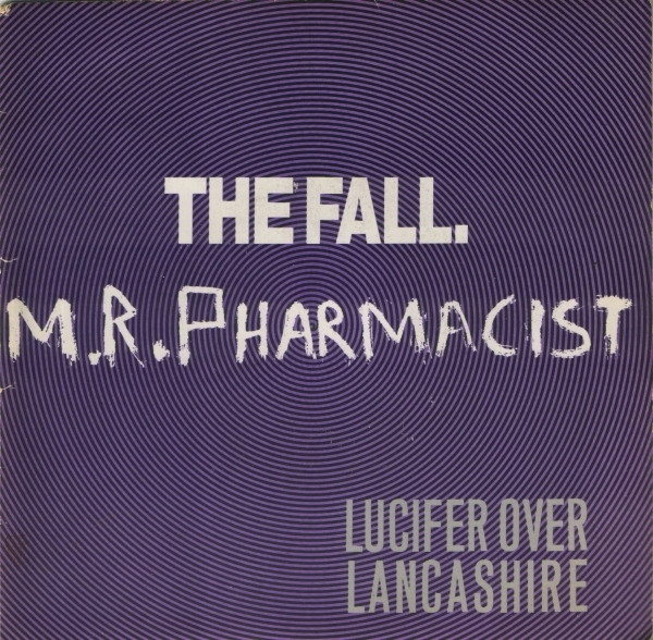 The Fall - Mr Pharmacist