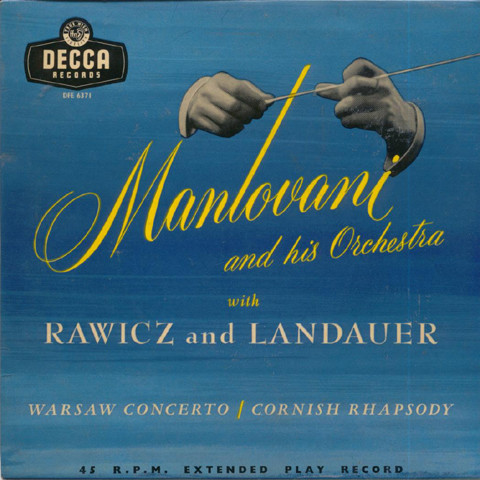 Mantovani And His Orch With Rawicz  Landauer - Warsaw Concerto  Cornish Rhapsody